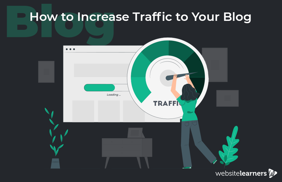 How to Increase Traffic to Your Blog