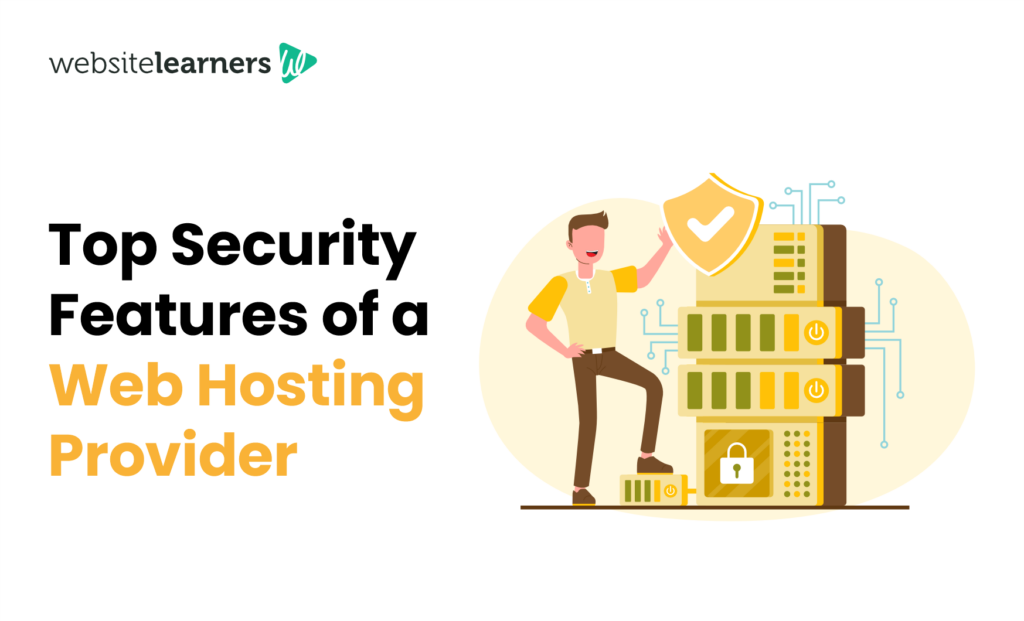 Top Security Features Your Web Hosting Pr...
